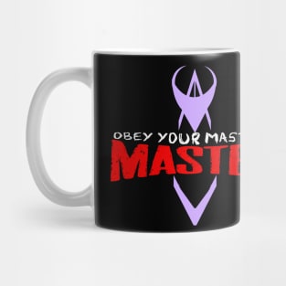 Obey Your Master Mug